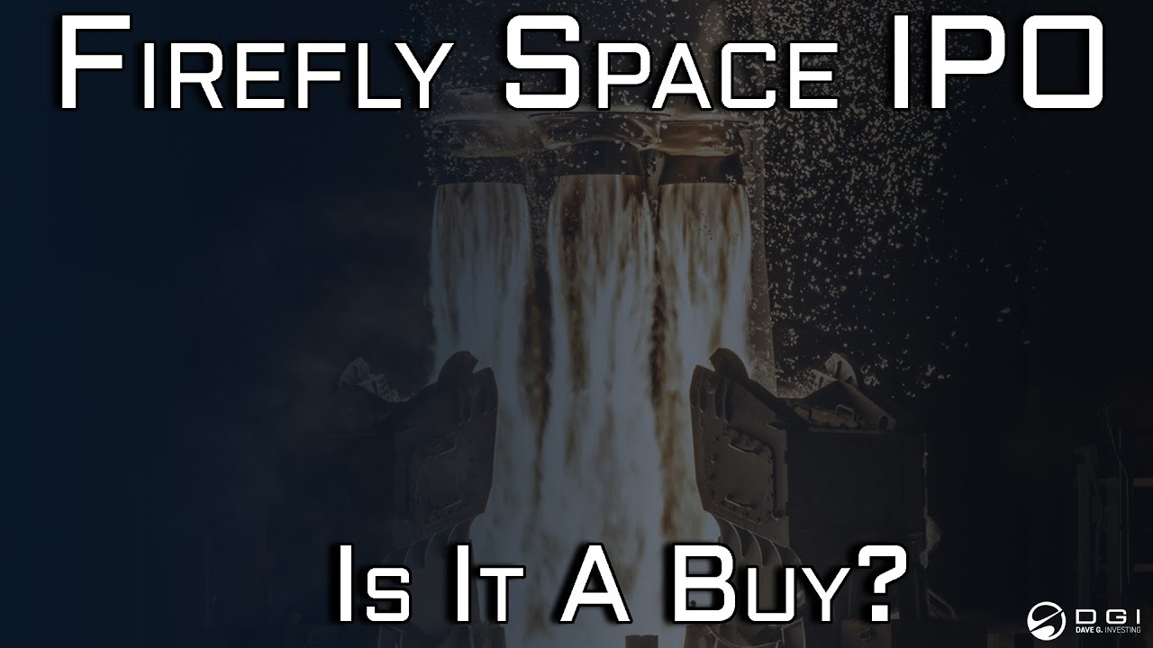 Firefly Space IPO ($FLY) - Is It A Buy?