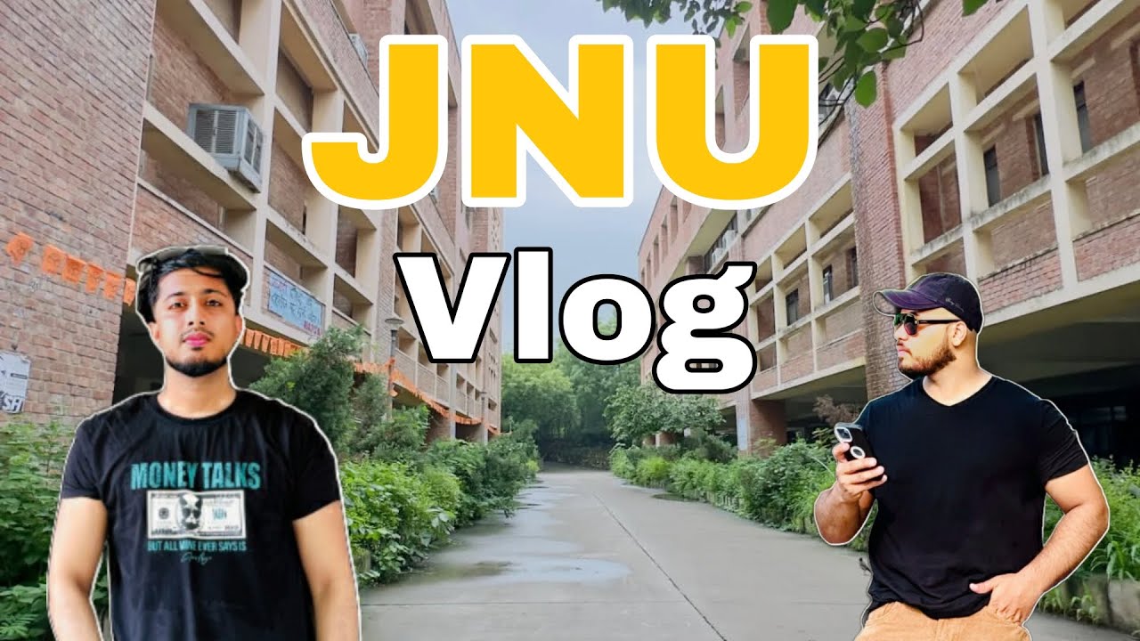 JNU vlog | JNU Campus Tour