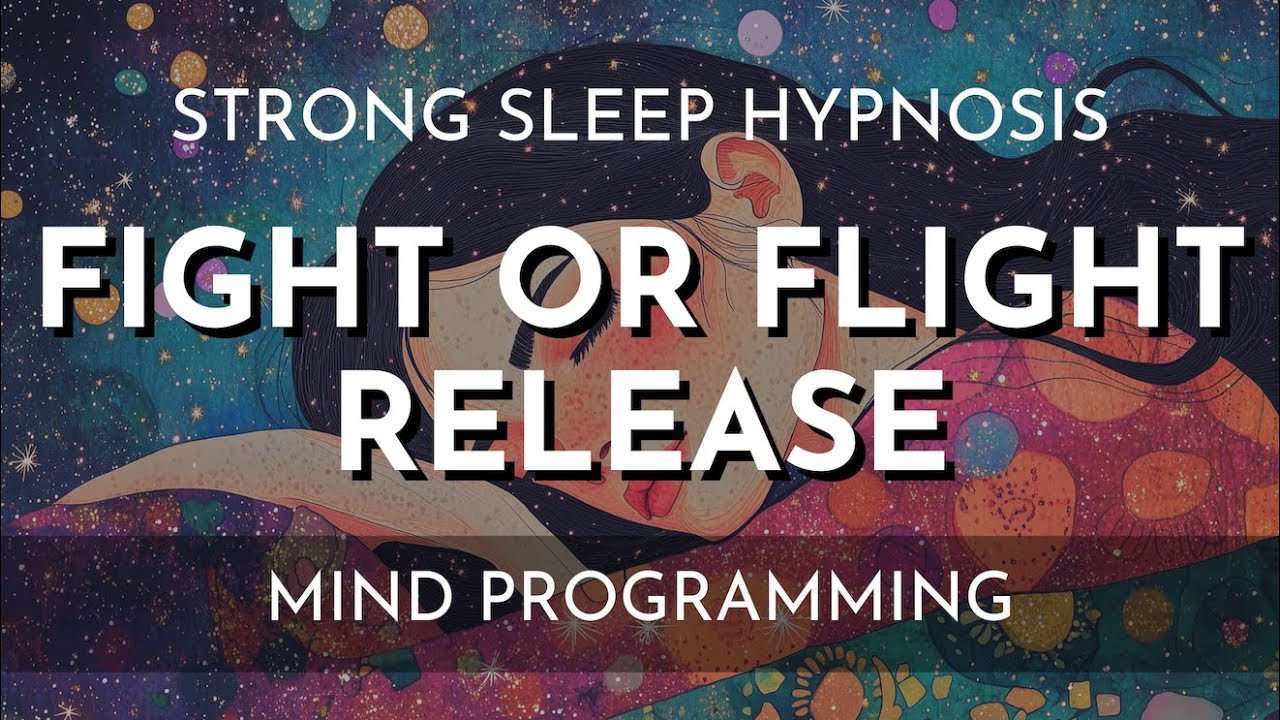 Sleep Hypnosis for Fight or Flight Release