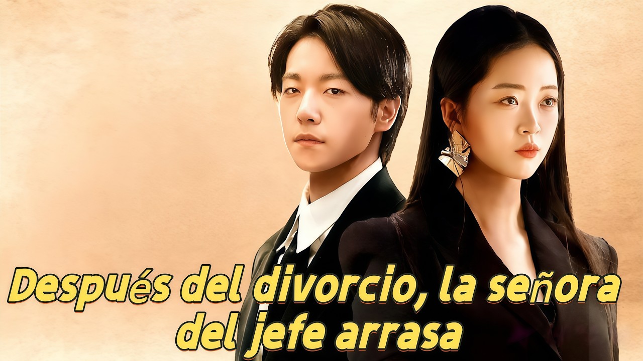 [Versión completa]Después del divorcio, la señora del jefe arrasa