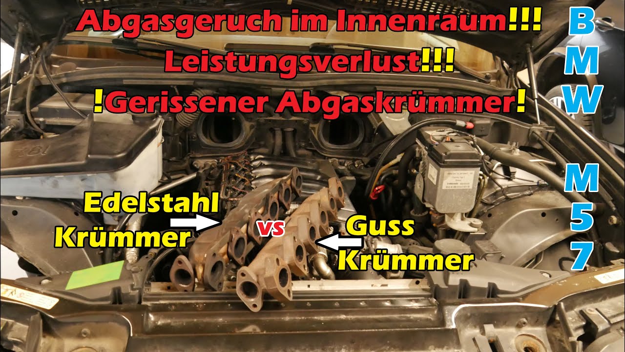 Abgaskrümmer BMW M57 defekt, undicht, rissig. Edelstahlkrümmer vs Gusskrümmer! Agaskrümmer erneuern