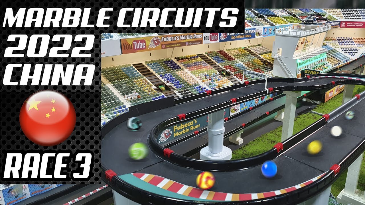 MARBLE CIRCUITS 2022 -  RACE 3  CHINA GP  by Fubeca's Marble Runs