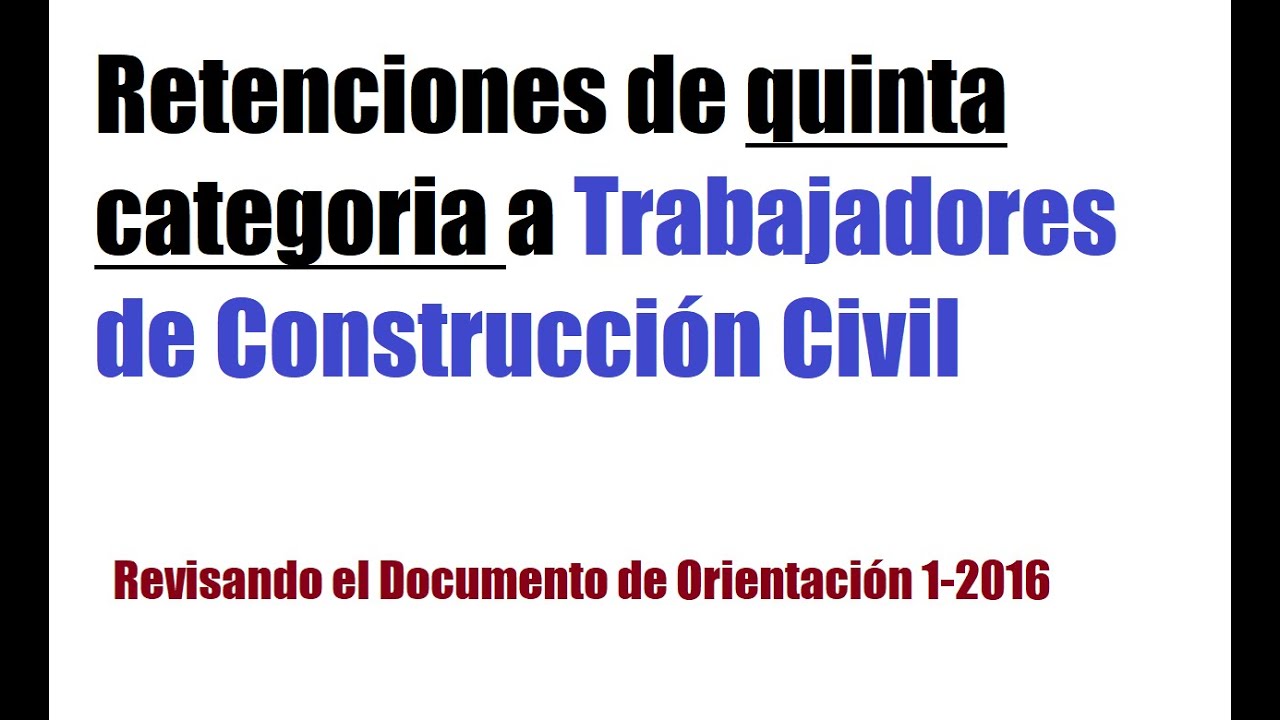 Alcances sobre Retenciones de Quinta Categoría en Construcción Civil