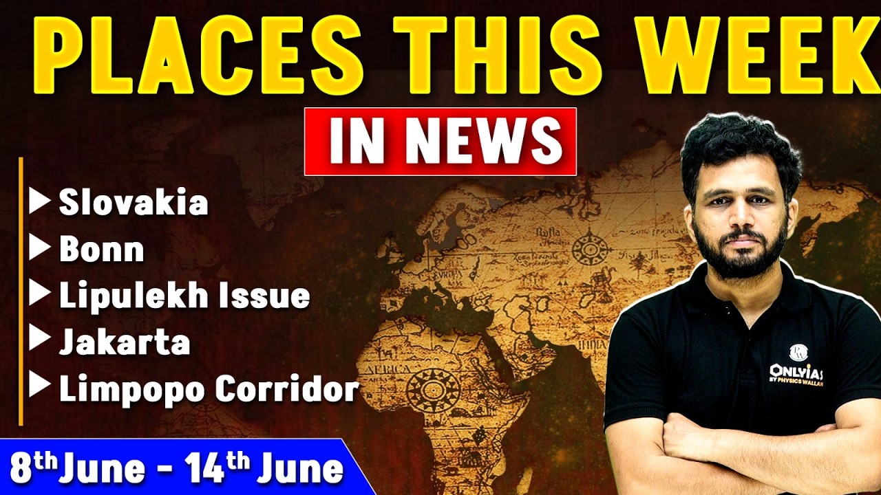 Places in NEWS | Important Places of Week in NEWS | UPSC Prelims 2027 | Geography in NEWS