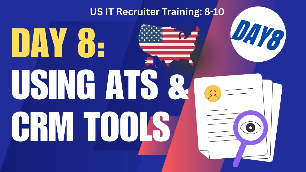 День 8: Использование инструментов ATS и CRM в IT-рекрутинге в США | Инструменты, которые должен ...