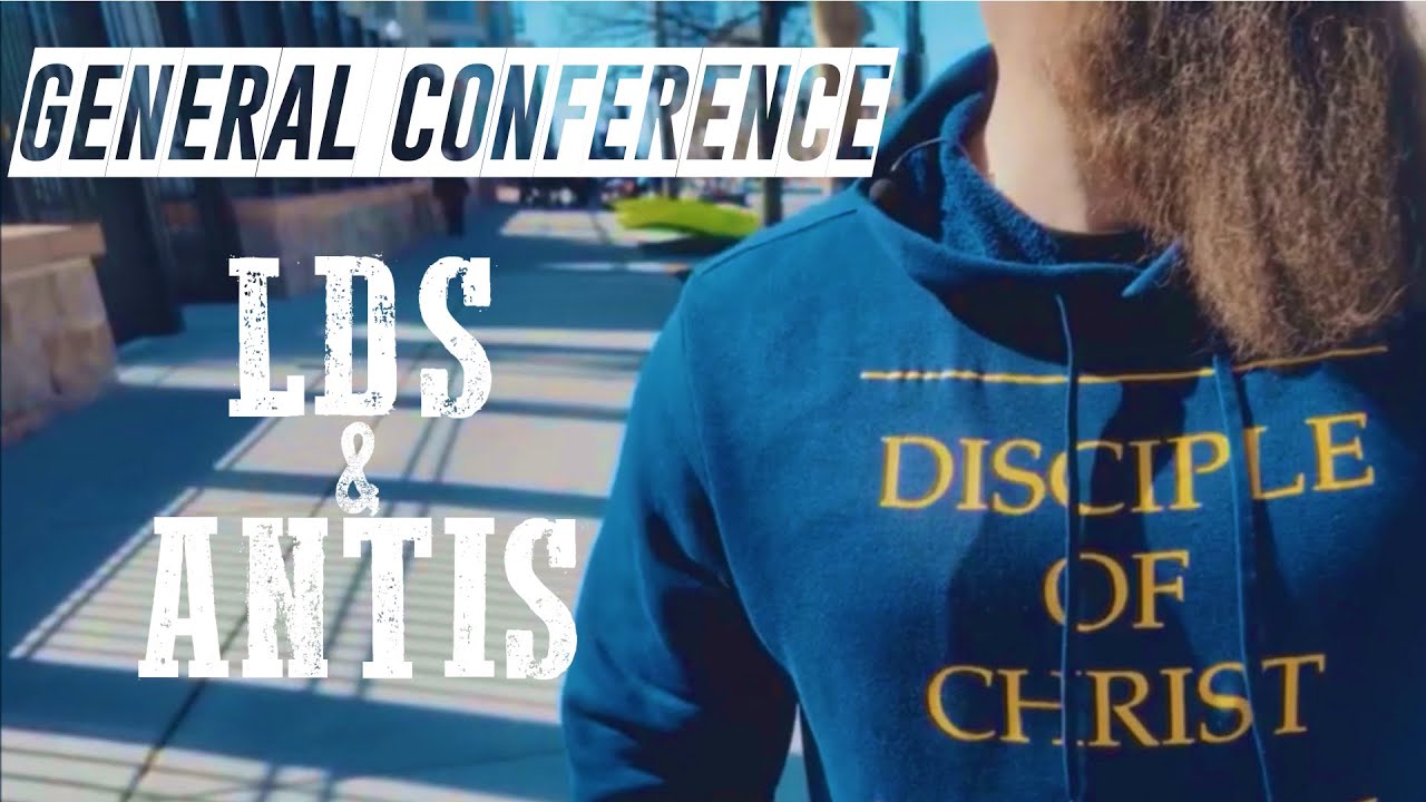 General Conference: Anti-Mormons and LDS