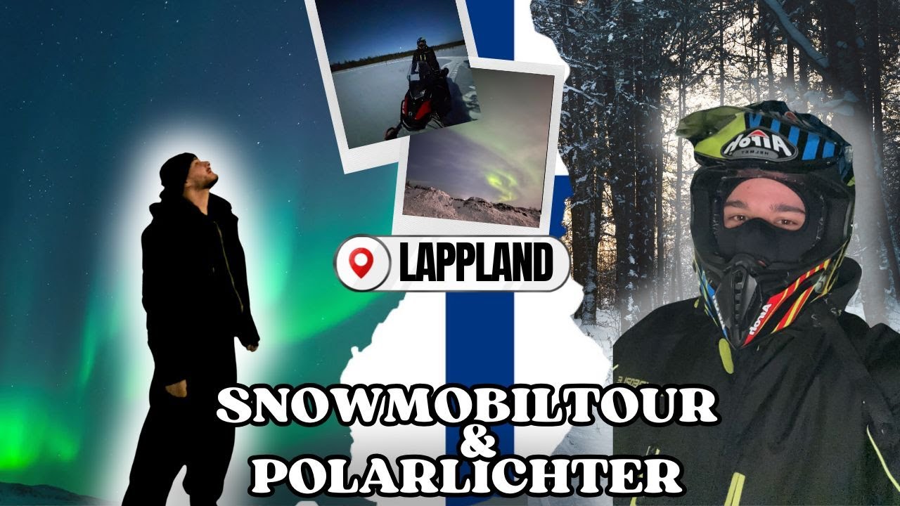 Das Erste Mal Polarlichter sehen & Snowmobil-Tour😍 | Lappland Vlog 2🇫🇮