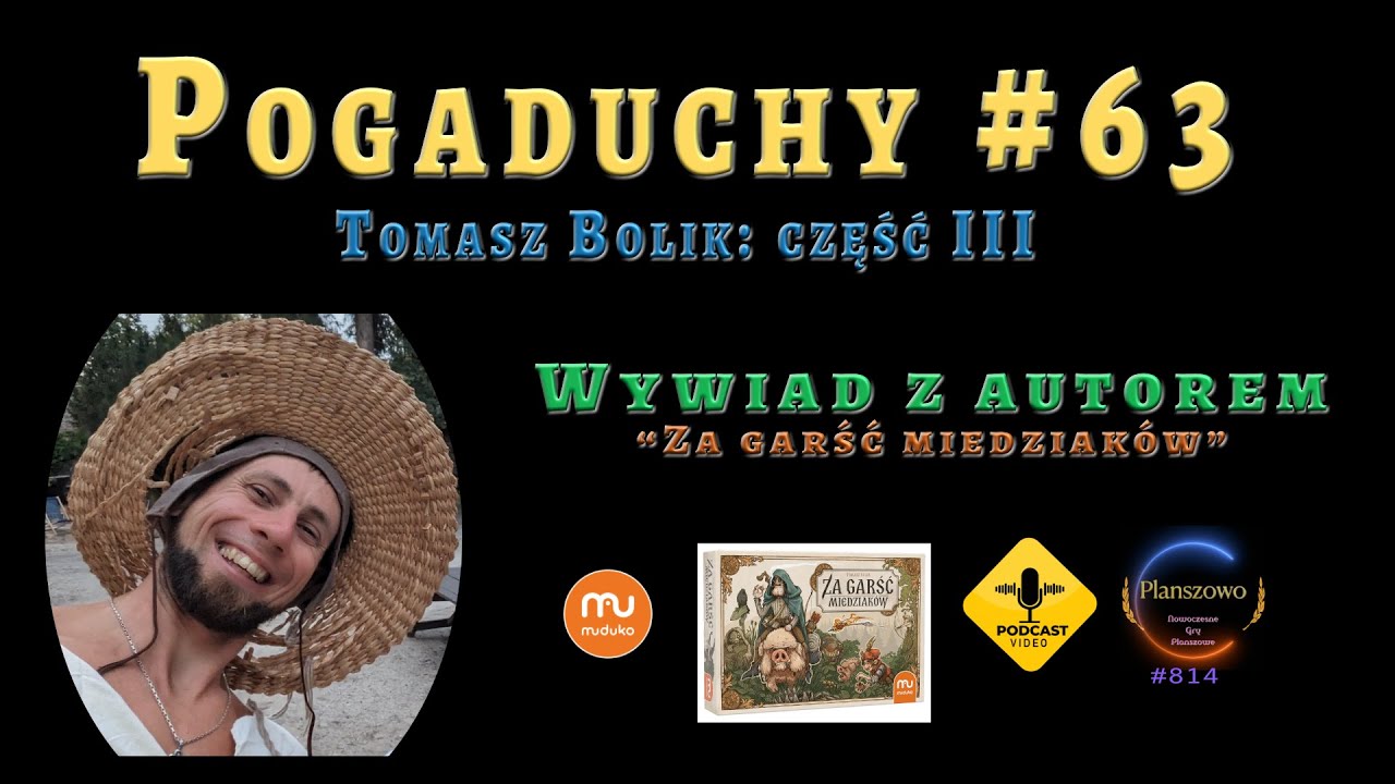 Pogaduchy EP63: Wywiad z Tomaszem Bolikiem - Cz. III: 