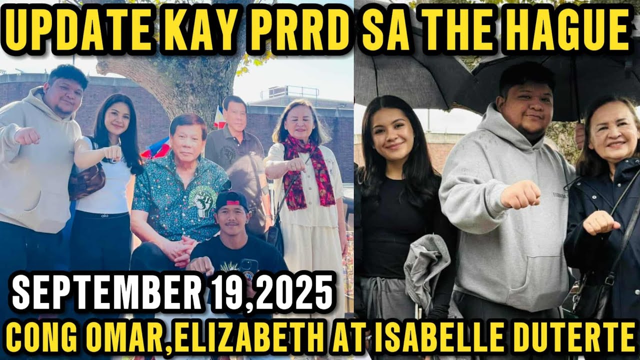 FPRRD UPDATE SA THE HAGUE, NETHERLANDS HATID NI CONG OMAR, ISABELLE AT ELIZABETH (SEPTEMBER 19,2025)