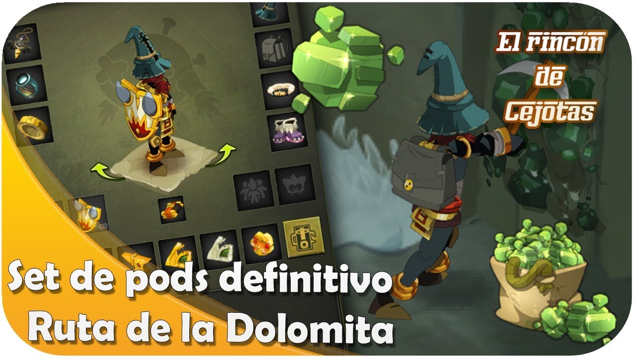 [DOFUS] Ruta de la DOLOMITA y Set definitivo de PODS | RECOLECCIÓN