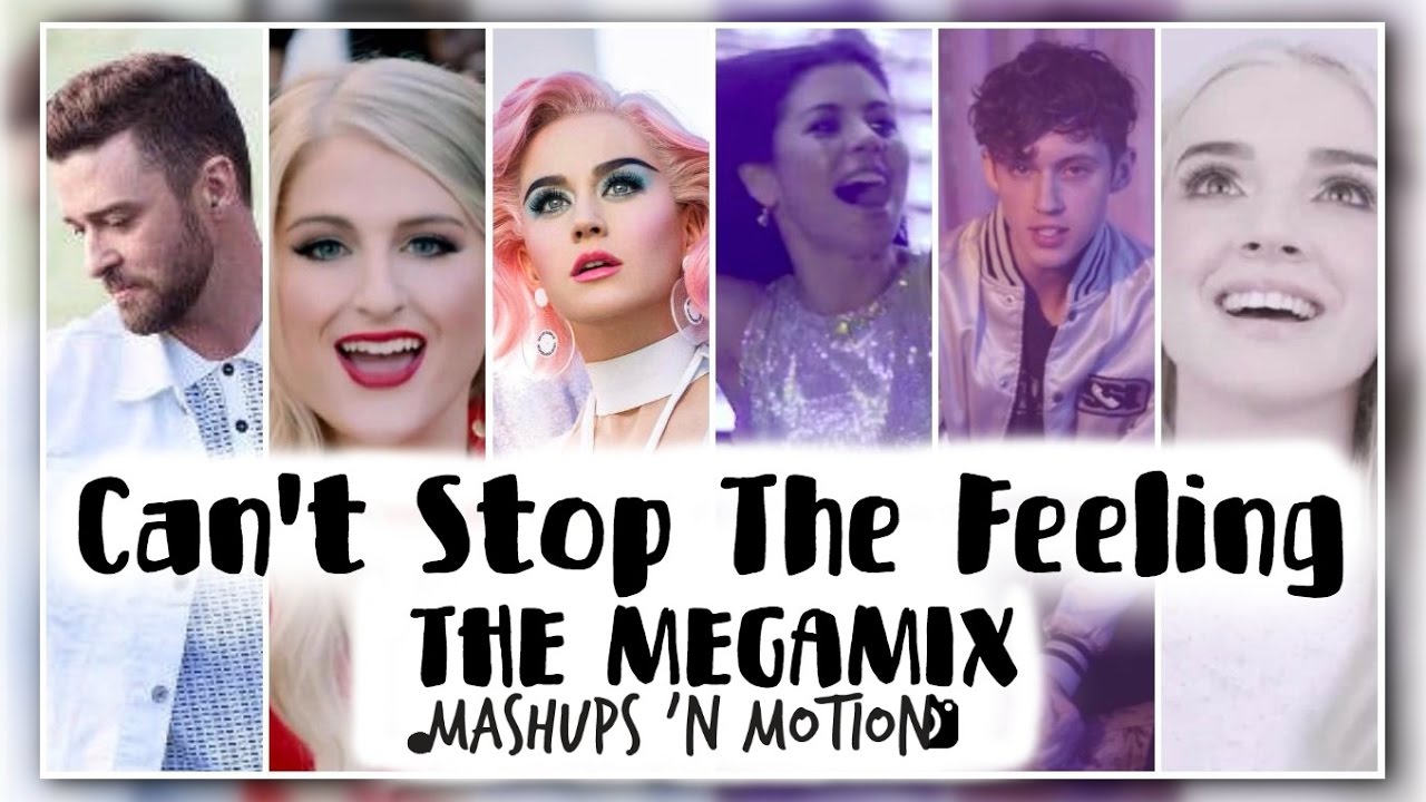 Can't Stop The Feeling - THE MEGAMIX (Megan Trainor, Troye Sivan, Melanie Martinez, & more!)