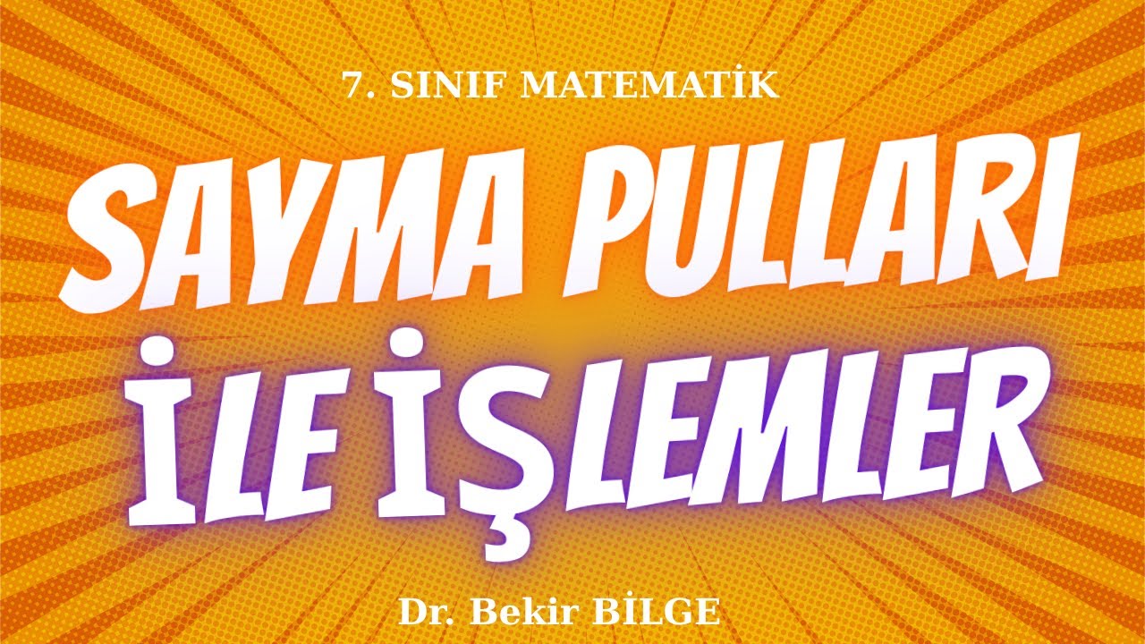 7.Sınıf Matematik Tam Sayılarda İşlemler-Sayma Pulları ile Modelleme