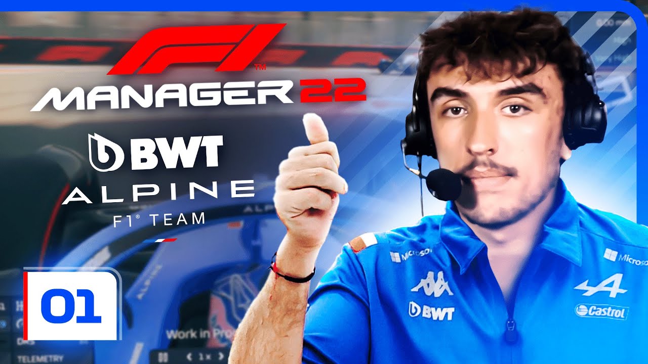 DÉBUT DE L'AVENTURE AVEC ALPINE SUR F1 MANAGER 2022 - Carrière Alpine F1 Manager 2022 #01