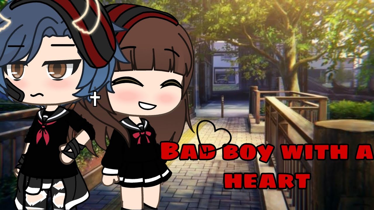 Bad Boy With A Heart | Gacha Life Mini Movie