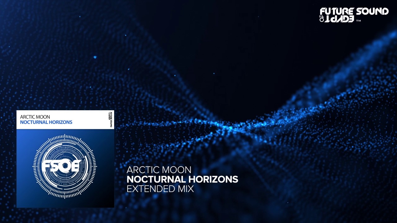 Arctic Moon - Nocturnal Horizons (Extended Mix)