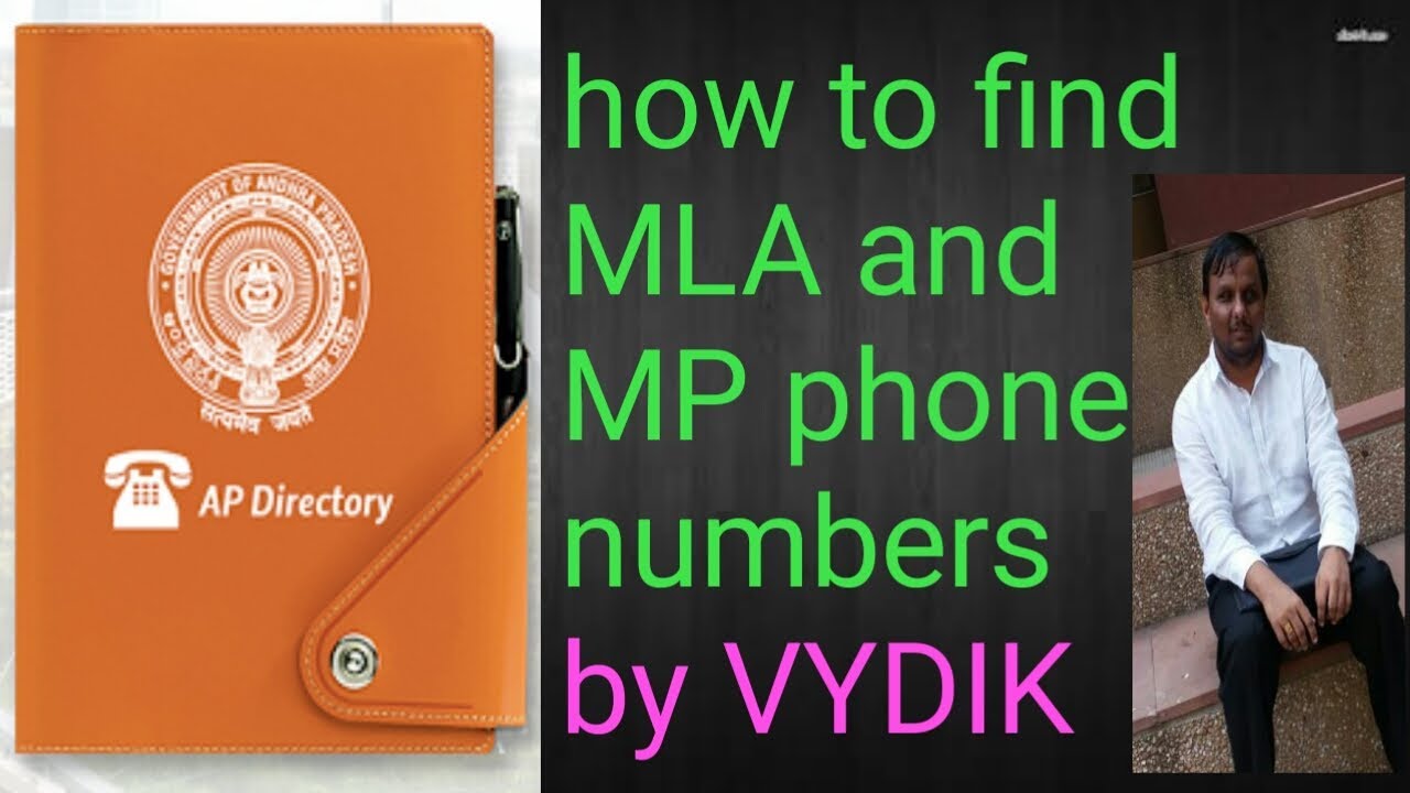 HOW TO FIND MLA AND MP PHONE NUMBERS USING AP E DIRECTRY  BY VYDIK.