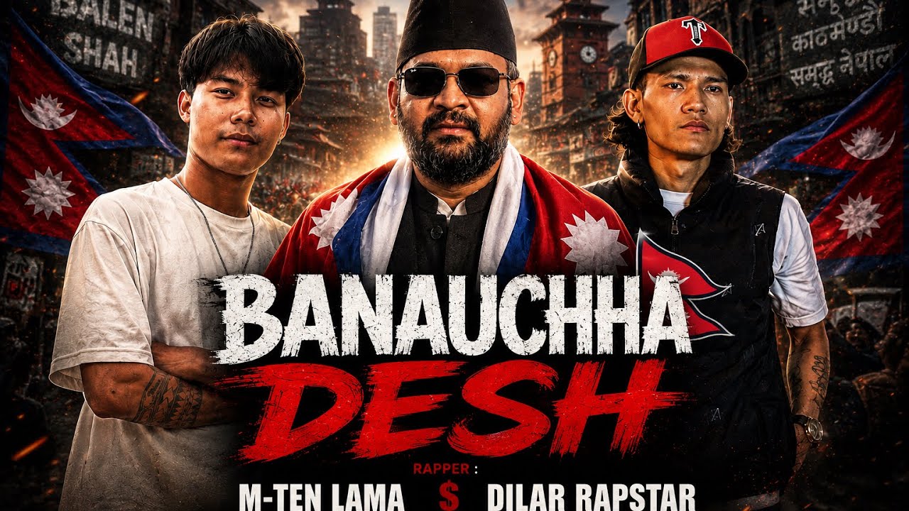 M-TEN LAMA - Banauxa Desh aba - feat Dillar Rapstar prod by noist 
