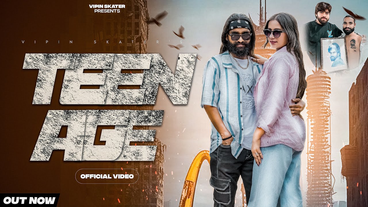 VIPIN SKATER-TEENAGE (OFFICAL VIDEO) |GAAMA AALA|LATEST HARYANVI NEW SONG