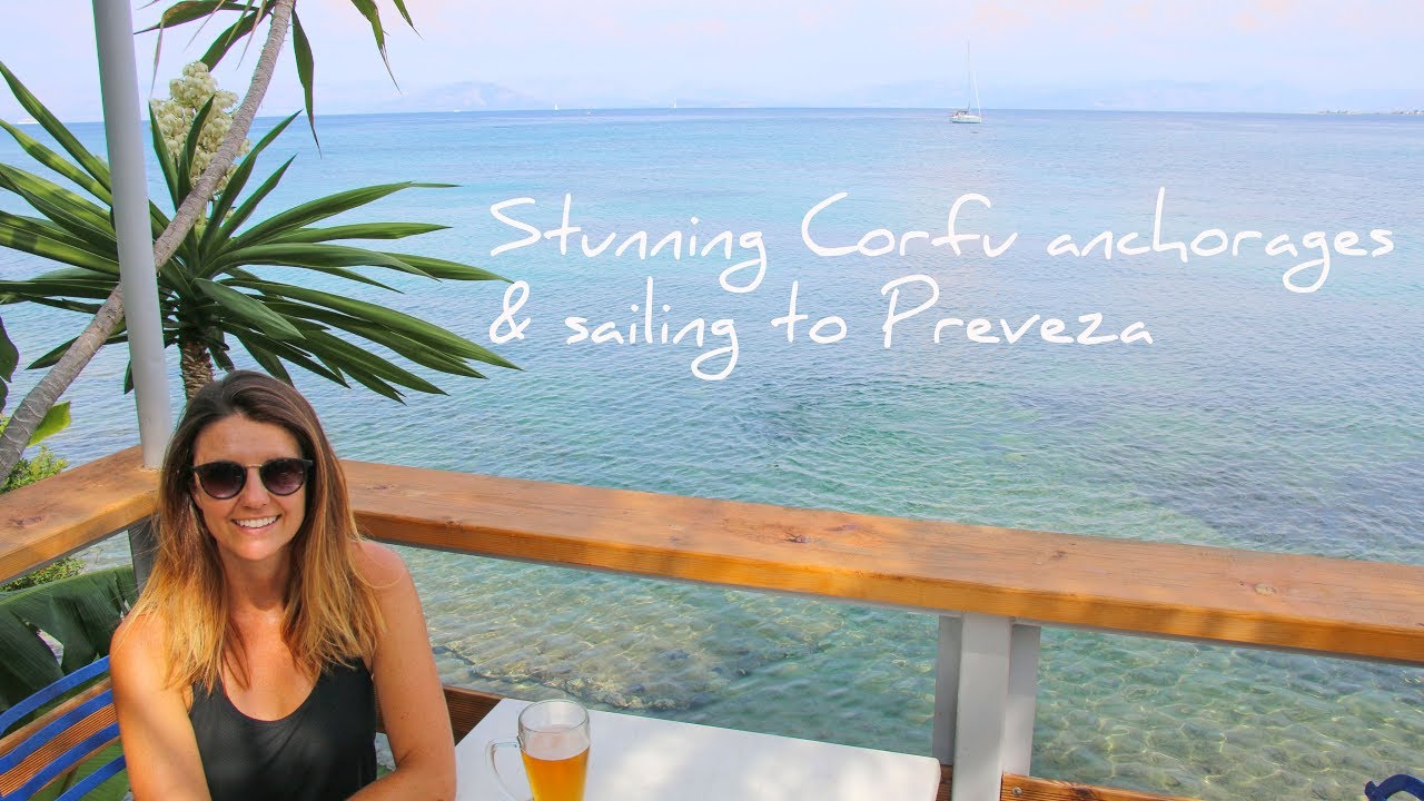 30. YOU MUST COME HERE!! Perfection | Corfu to Preveza | Sailing the Greek Islands