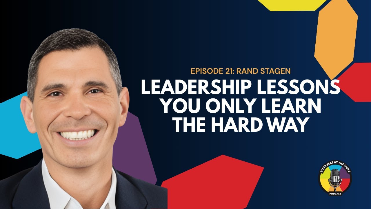 Rand Stagen | Leadership Lessons You Only Learn the Hard Way