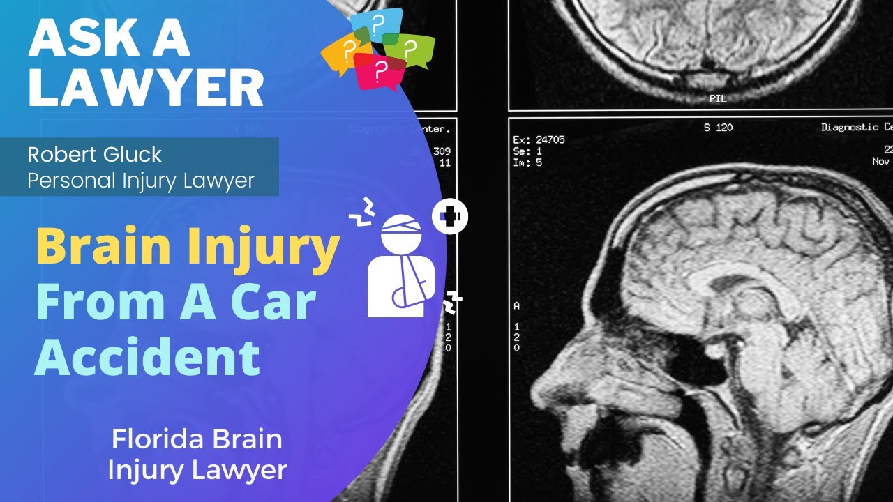 Brain Injury From A Car Accident | Florida Brain Injury Lawyer