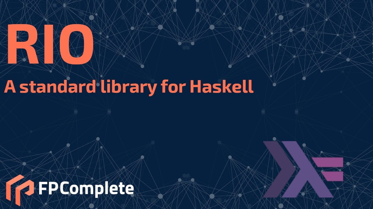 RIO, a standard library for Haskell