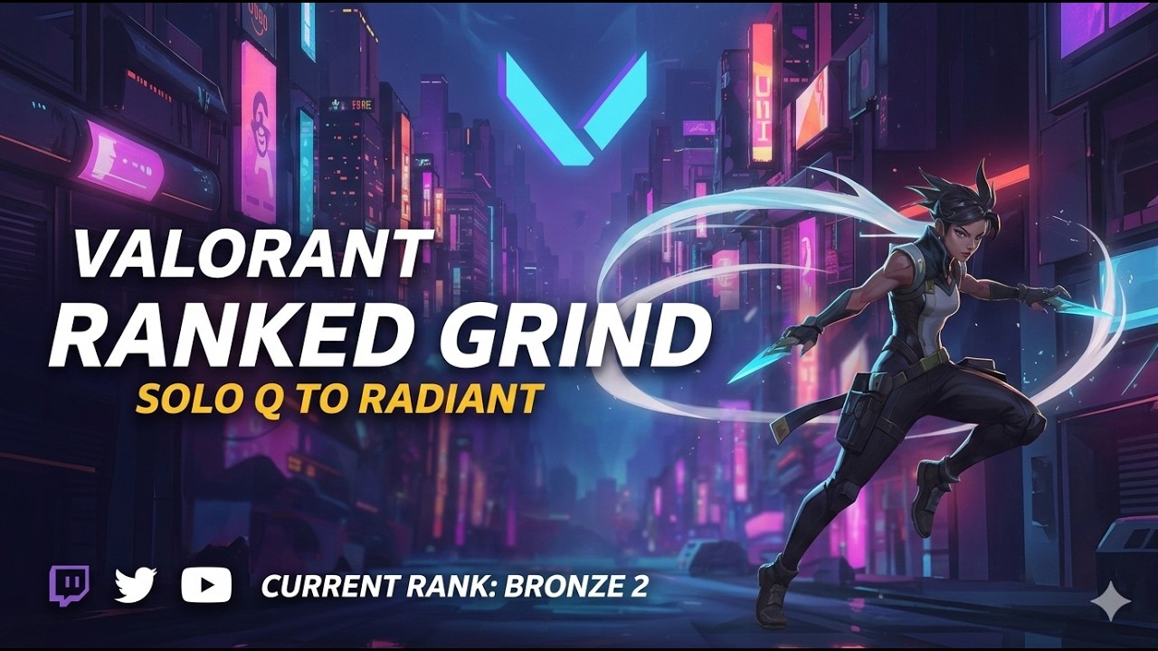 Valorant Grind - Bronze 2