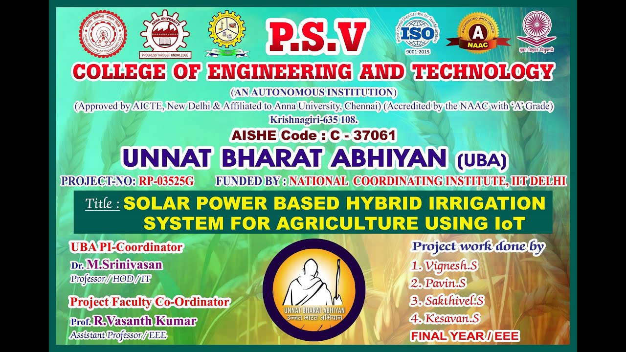 UBA PROJECT - Solar Hybrid Irrigation System for AgriIoT-P.S.V College of Engineering and Technology