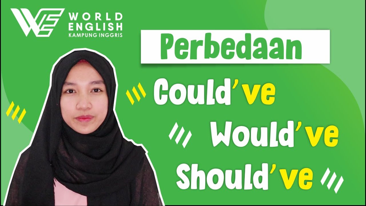 Penggunaan Could Have Would Have Should Have