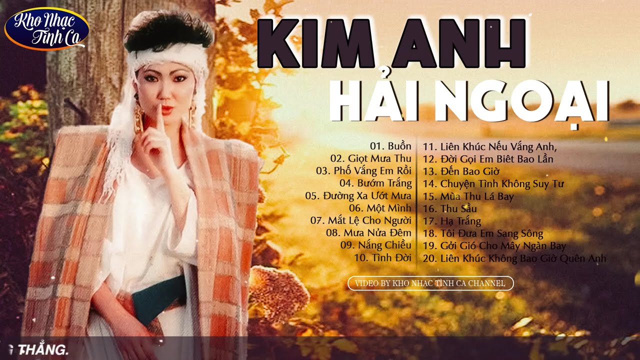 KIM ANH Hải Ngoại | Nhạc Hải Ngoại Chọn Lọc Những Tình Khúc Hay Nhất Của Kim Anh