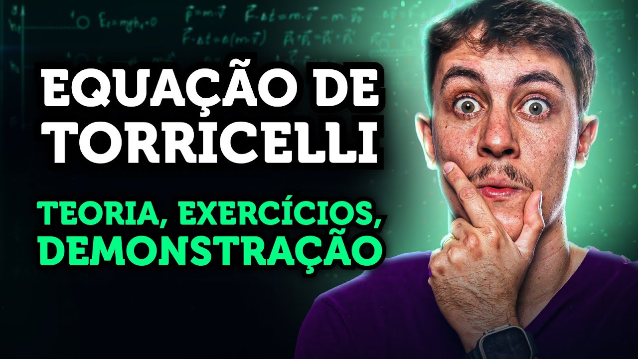 De onde vem a EQUAÇÃO de TORRICELLI?