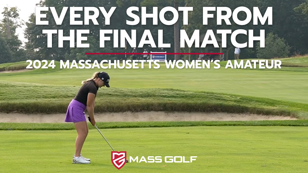 Every Shot From the 2024 Massachusetts Women's Amateur | Final Match