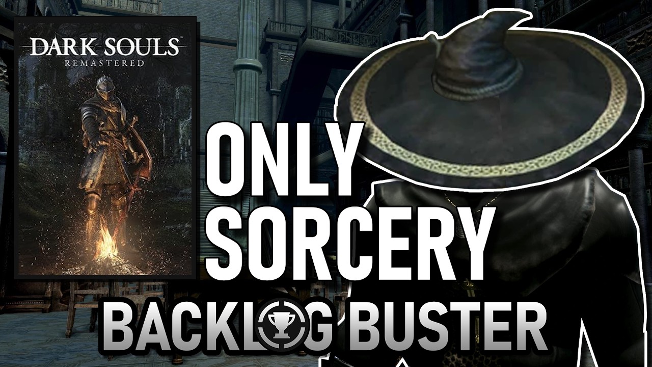 Can You Beat Dark Souls Using Only Sorcery?