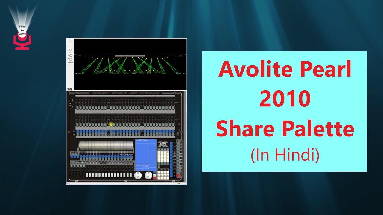avolite pearl 2010 share palette in hindi