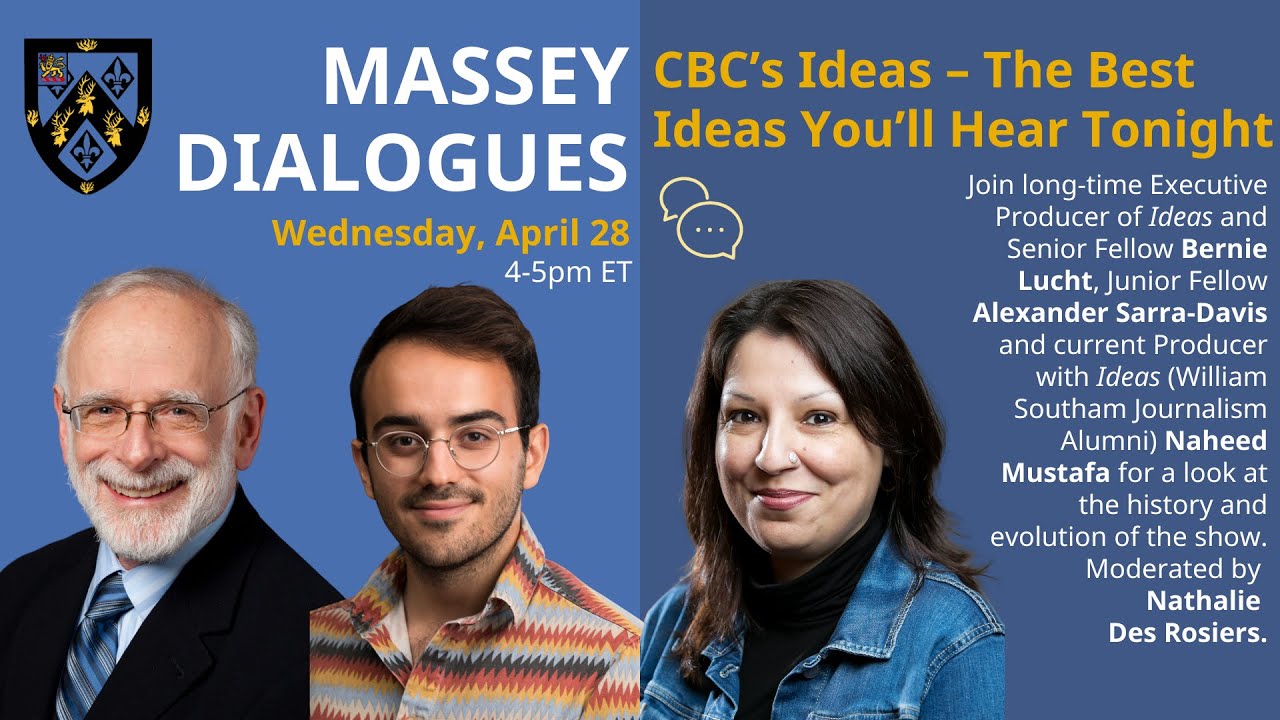 Massey Dialogues: CBC’s Ideas – The Best Ideas You’ll Hear Tonight