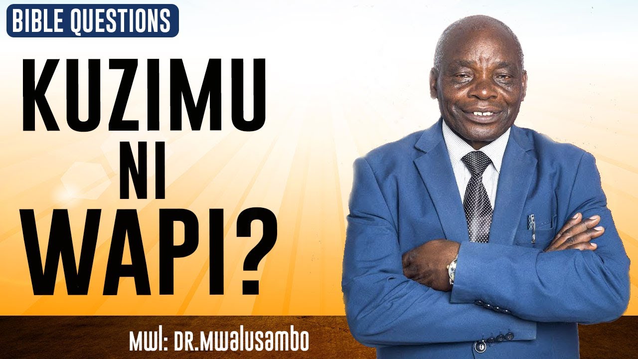 KUZIMU NI WAPI NA DR MWALUSAMBO #kingdomphilosophy #biblestudy #bible #biblequestions
