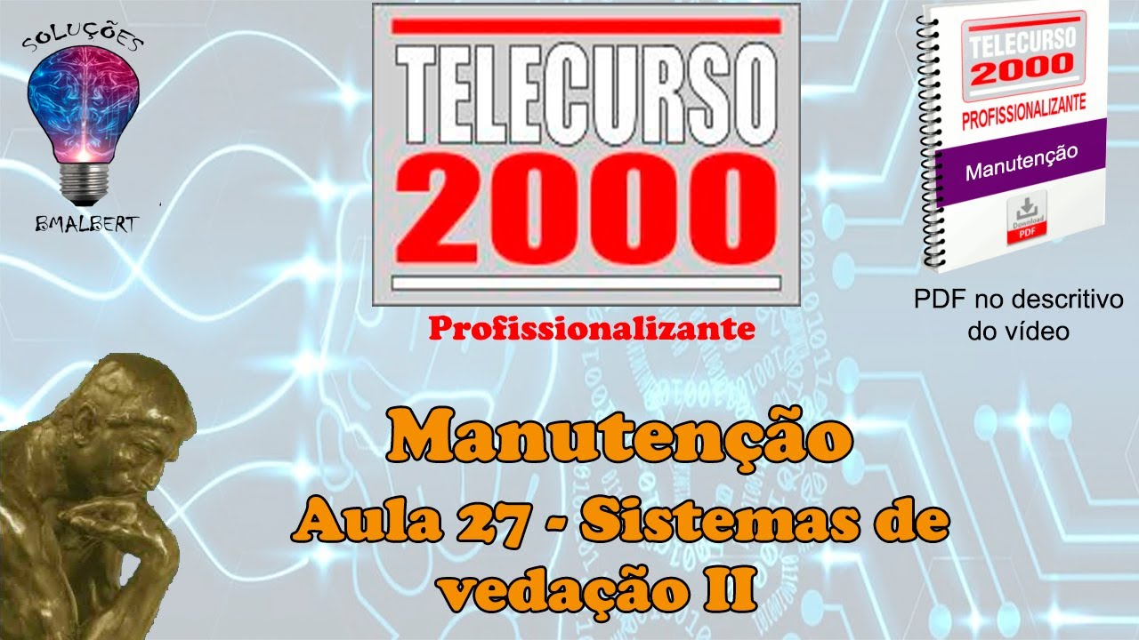 Telecurso 2000 - Manutenção - 27 Sistemas de vedação II