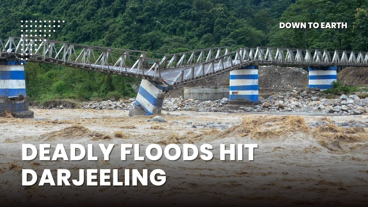 Torrential rains trigger deadly floods and landslides in Darjeeling and Nepal
