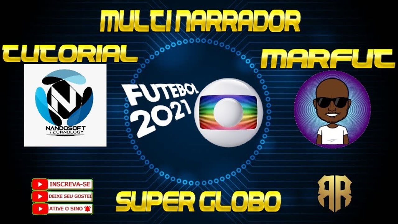 TUTORIAL  MULTI NARRADOR SUPER GLOBO PARA PACHT MARFUT...