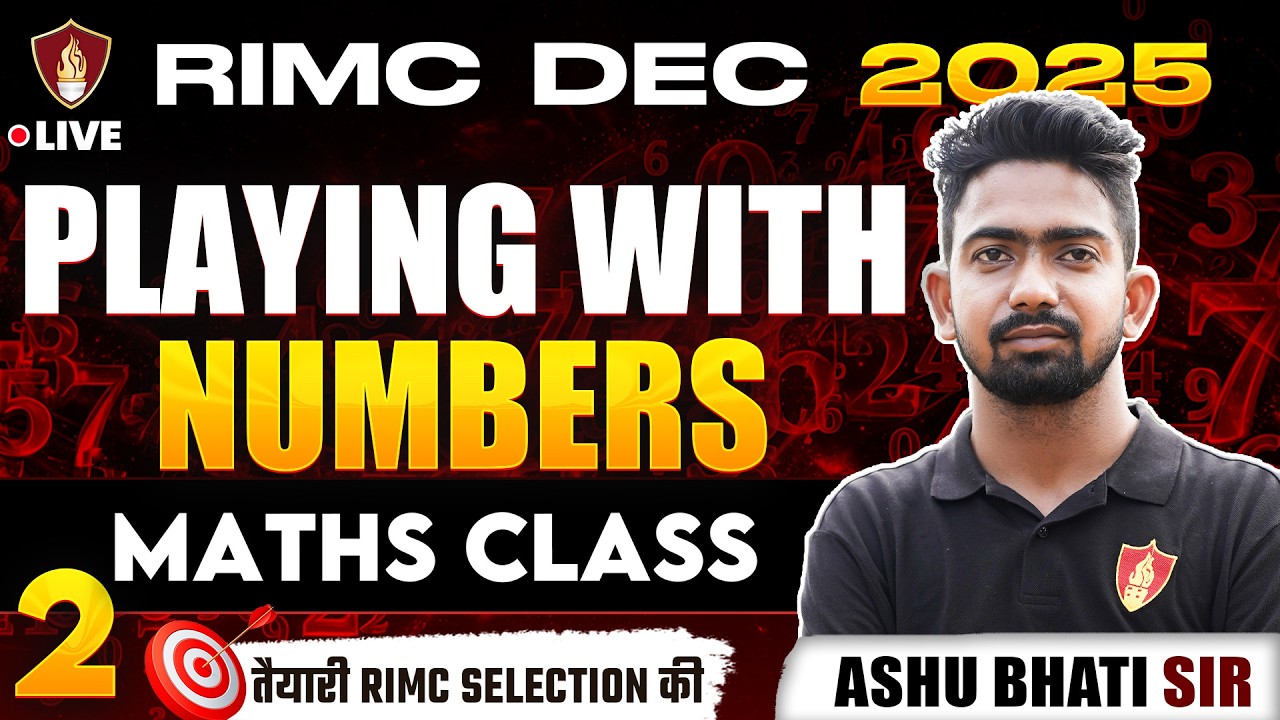 RIMC Maths Online Coaching 2026 | RIMC Entrance Exam | Playing with Numbers | Ashu Bhati Sir