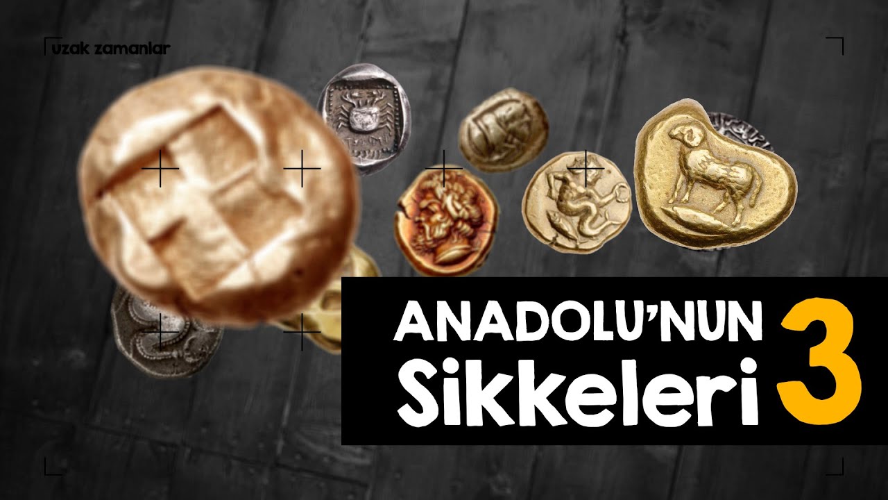 Anadolu'nun Sikkeleri - 3