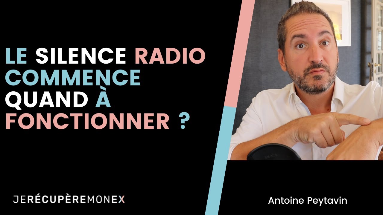 LE SILENCE RADIO COMMENCE QUAND À FONCTIONNER ?