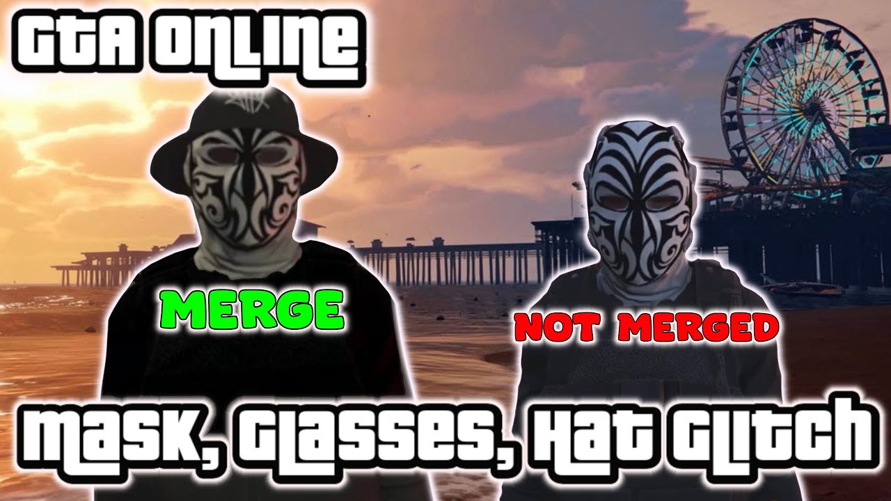 GTA Online (Mask, Glasses & Hat) Merge Tutorial 