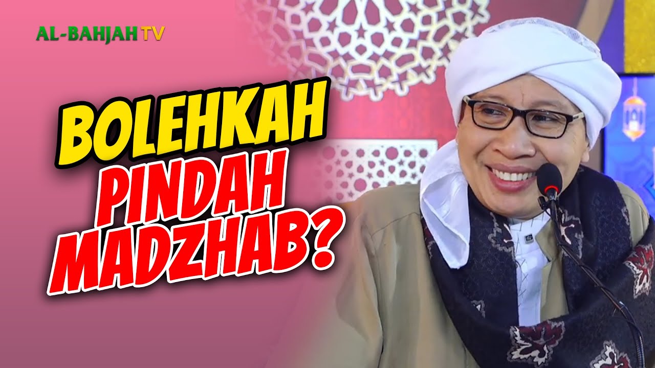 Bolehkah Berpindah-pindah Madzhab❓ | Buya Yahya