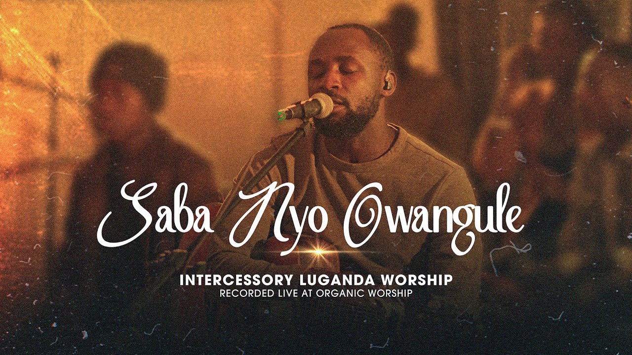 Saba Nyo Owangule | Organic Worship