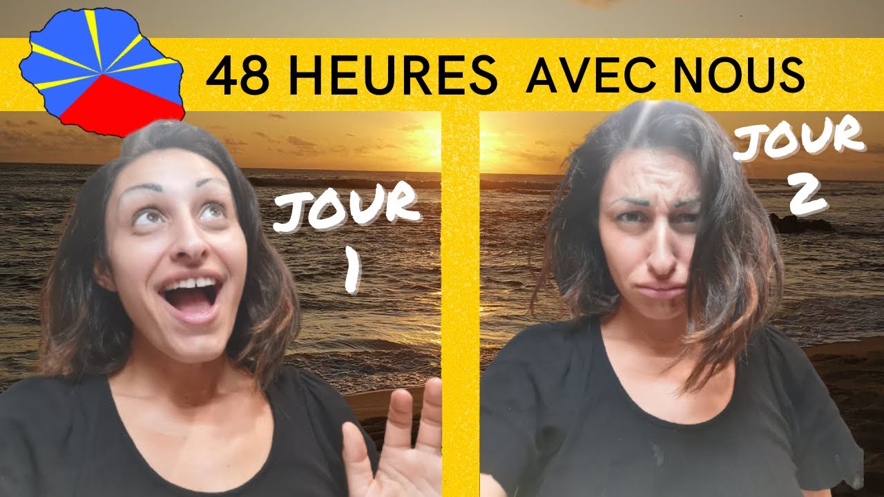 🕒​48H AVEC NOUS - JOUR 1 AU PARADIS​​ & JOUR 2 EN ENFER 👿(Anecdotes à Saint Gilles et Saint Leu)