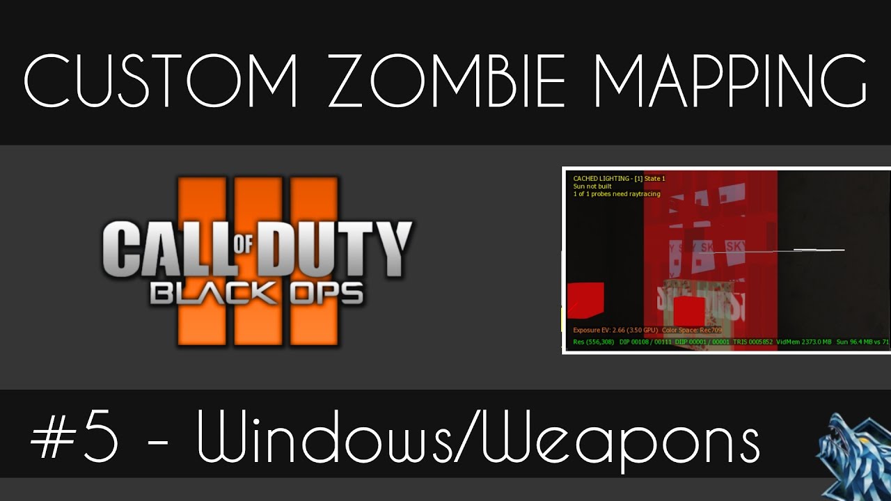 Black Ops 3 Custom Mapping #5 - Windows and Wall Weapons
