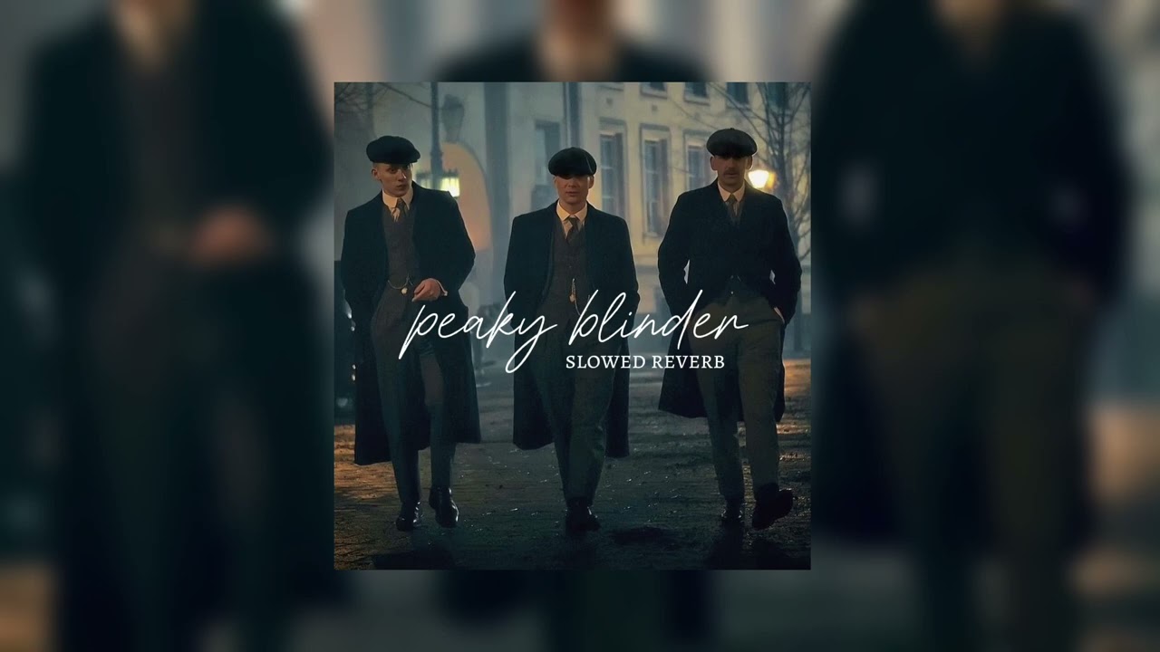 Otnicka - Peaky Blinders [ Slowed Reverb ]