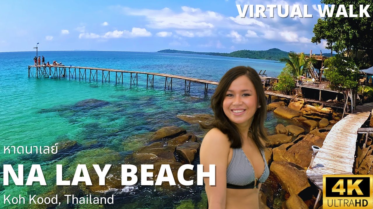 Virtual Walk on Koh Kood 4K – Na Lay Beach | Trat, Thailand