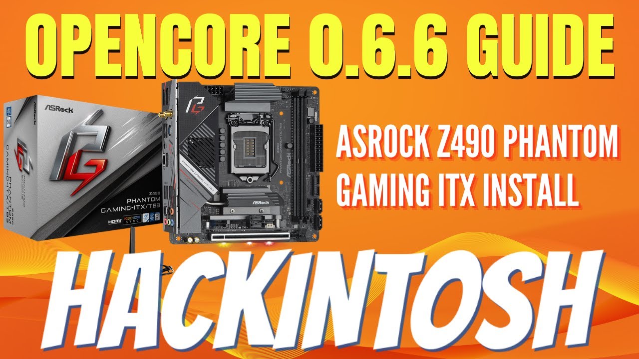 Руководство по ХАКИНТОШУ ASRock Z490 Phantom Gaming iTX с THUNDERBOLT 3 OPENCORE 0.6.6 с помощью ...